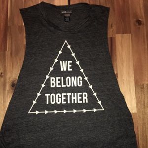 Wet seal “We belong together” top
